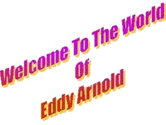 eddy arnold welcome to my world videos